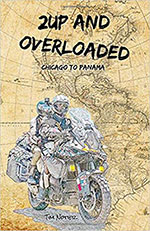2Up and Overloaded: Chicago to Panama